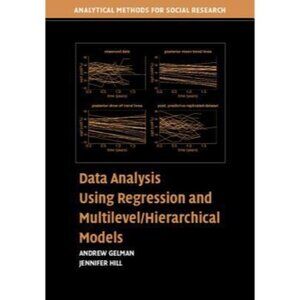Data Analysis Using Regression & Multilevel/Hierarchical Models By Gelman & Hill